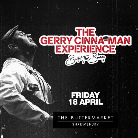 The Gerry Cinna-Man Experience Live + Special Guest